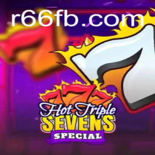Discover the Thrills of HotTripleSevensSpecial: A Casino Game Fueled by R66.COM