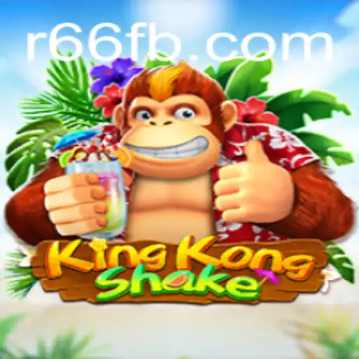 KingKongShake: A Thrilling New Adventure in the World of Gaming