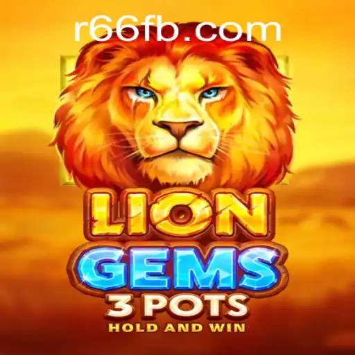 Discovering the World of LionGems3pots: A Riveting Digital Adventure with R66.COM